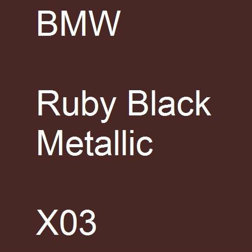 BMW, Ruby Black Metallic, X03.